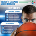 Load image into Gallery viewer, Vector® Saccades